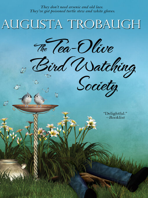Title details for The Tea-Olive Bird Watching Society by Augusta Trobaugh - Wait list